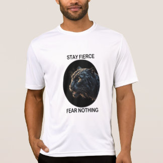 Stay Fierce Fear Nothing Black Panther T-Shirt