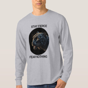 Stay Fierce Fear Nothing Black Panther T-Shirt