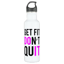 Stay Fit Don't Quit in Pink