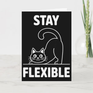 Stay Flexible Yoga Cat Stretching Funny Quote  Card