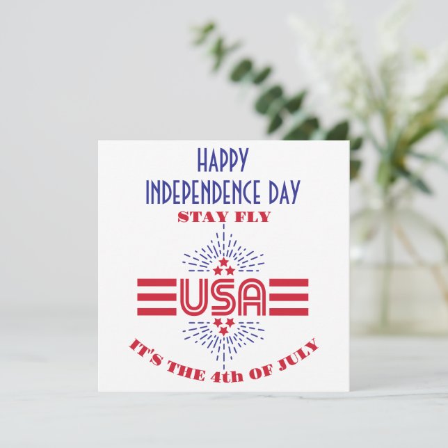 Stay fly it's the 4th of July card (Standing Front)
