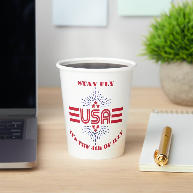Stay fly it's the 4th of July Paper Cups (Insitu)