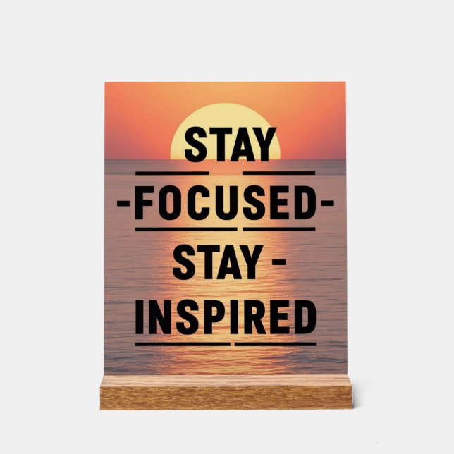 Stay Focused Acrylic Sign (Front)