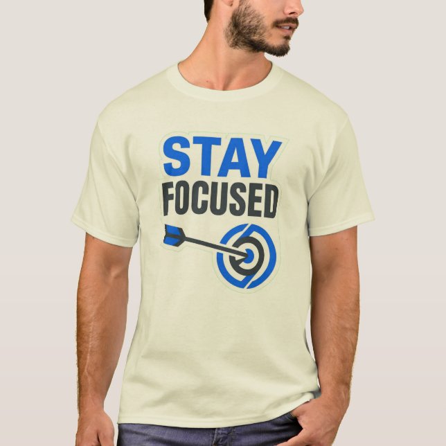 Stay Focused Motivation Logo Tee (Front)