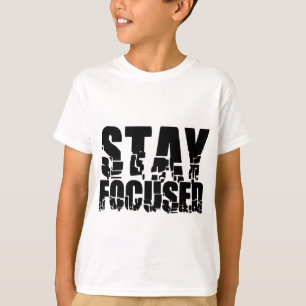 Stay Focused Motivational Phrase with Typography T-Shirt