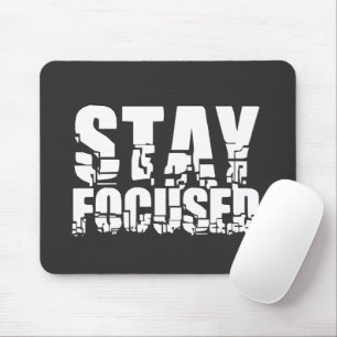 Stay Focused Motivational Phrase with White Text Mouse Pad