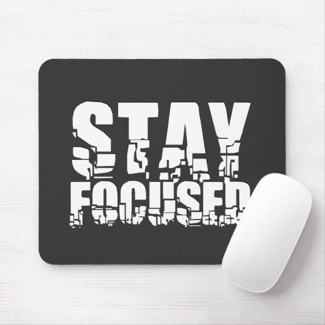Stay Focused | Motivational Phrase with White Text Mouse Pad (With Mouse)
