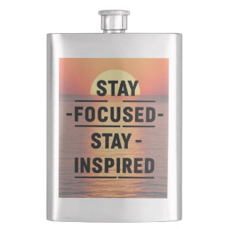 Stay Focused Stay Inspired option 2 Hip Flask