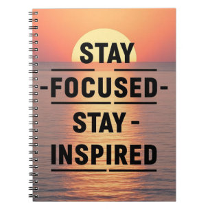 Stay Focused-Stay Inspired option 2 Notebook