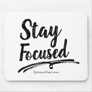 STAY FOCUSED Work Office Typography Personalised Mouse Pad