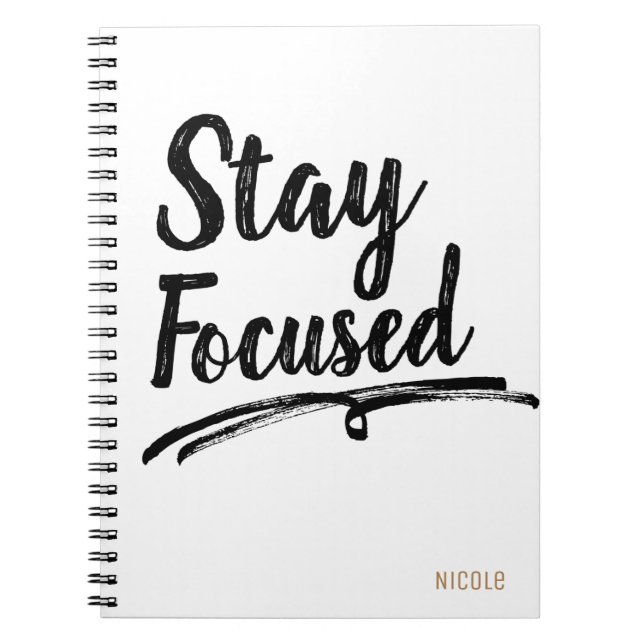 STAY FOCUSED Work Office Typography Personalised Spiral Notebook (Front)