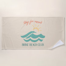 Stay For Sunset Brine Beach Club Towel