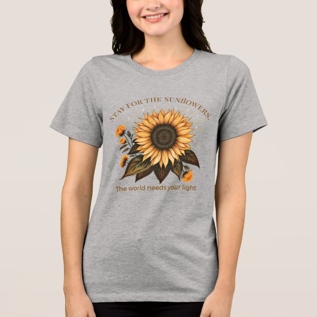 "Stay for the Sunflowers" Suicide Prevention Tri-Blend Shirt (Front)