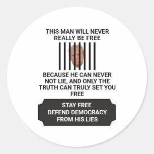 Stay Free Defend Democracy From Lies Classic Round Sticker