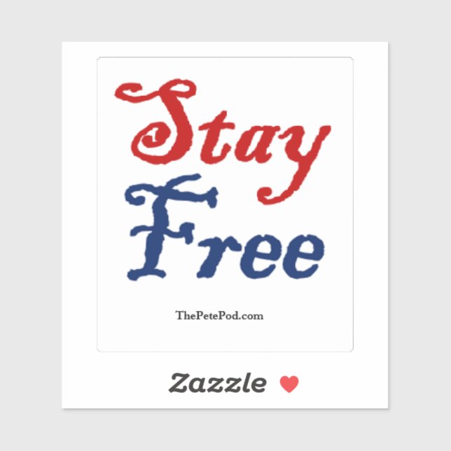 Stay Free Sticker (Sheet)