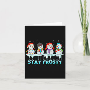 Stay Frosty Fun Christmas Cool Snowman Women Kids Card