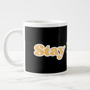 Stay Frothy Coffee Lovers Culture Large Coffee Mug