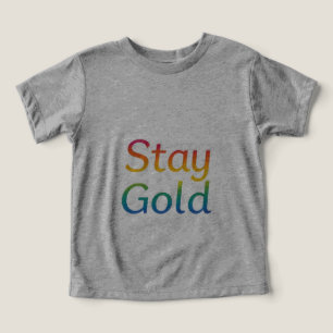 Stay Gold - Multicolor Inspirational Typography