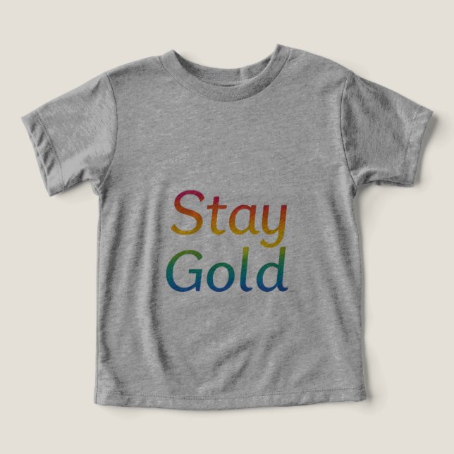 Stay Gold - Multicolor Inspirational Typography (Design Front)