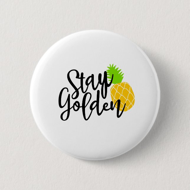 Stay golden 6 cm round badge (Front)