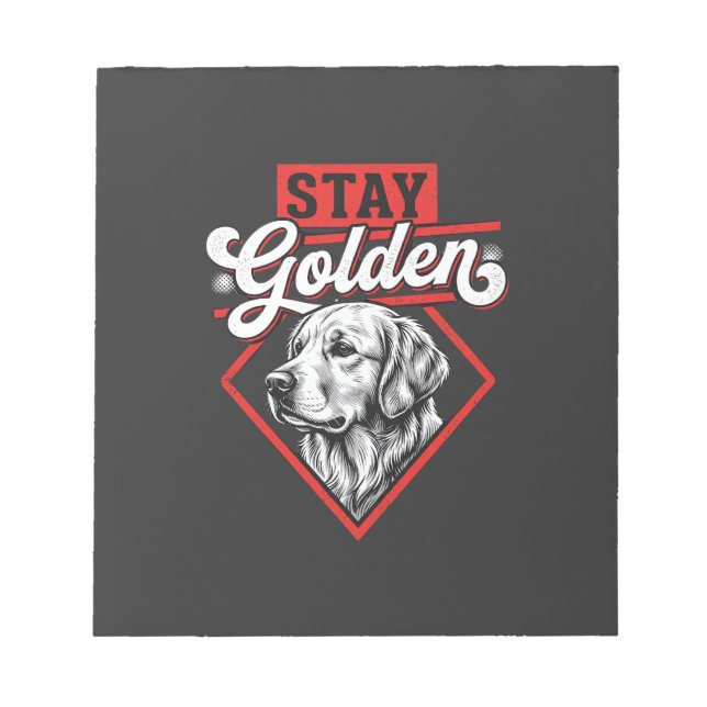 Stay Golden Golden Retriever Dog Notepad (Front)