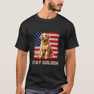 Stay Golden Patriotic Golden Retriever Art Golden T-Shirt