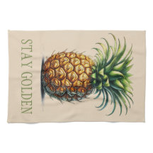 "Stay Golden" Pineapple Tea Towel