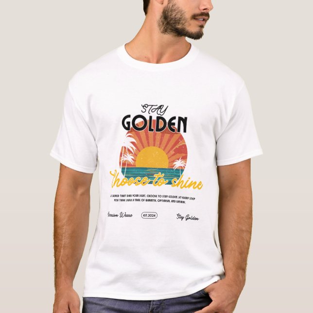 Stay Golden Retro Sun T-Shirt – Motivational Quote (Front)