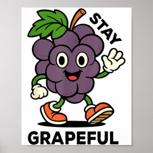 Stay Grapeful - Retro Style - Funny Fruit Pun, Ins Poster