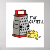 Stay Grateful Cute Cheese Grater Pun
