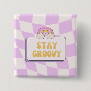 Stay Groovy 15 Cm Square Badge