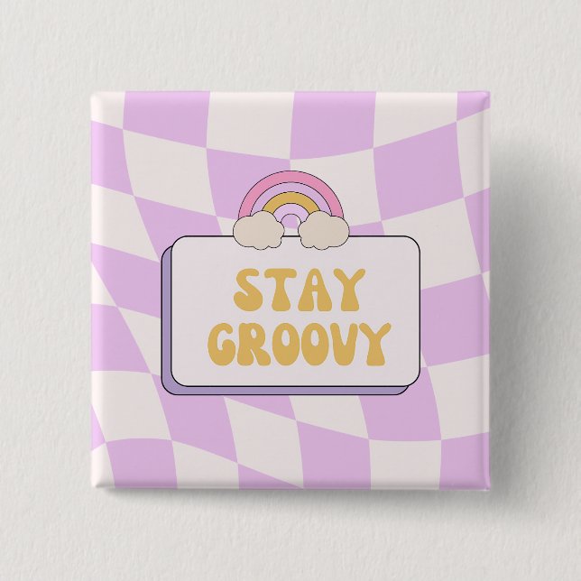 Stay Groovy 15 Cm Square Badge (Front)