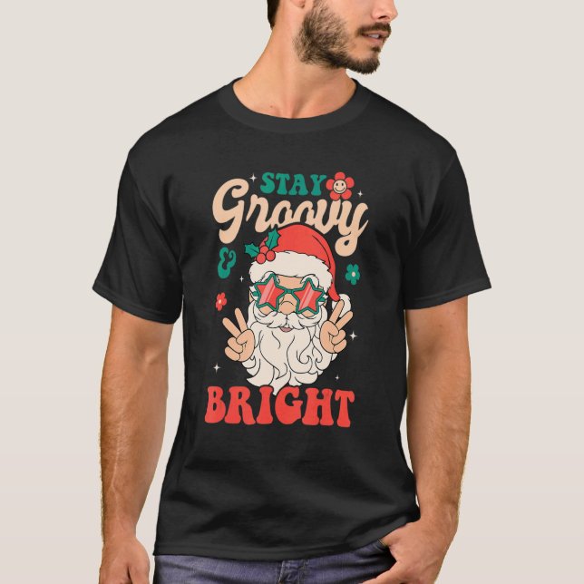 Stay Groovy Bright Santa Claus Retro Christmas Hap T-Shirt (Front)