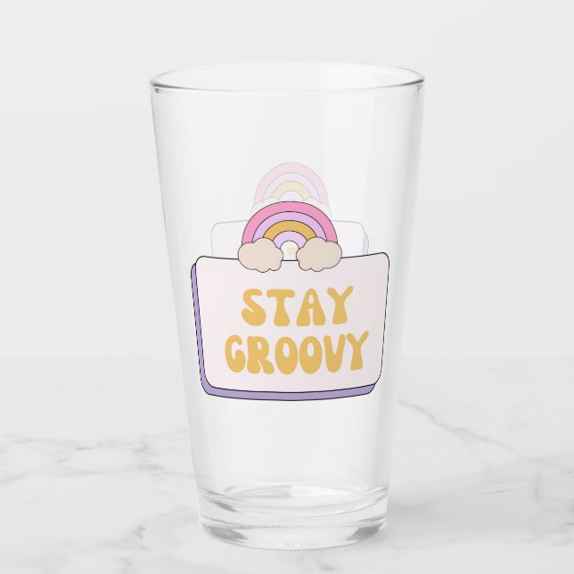 Stay Groovy Glass (Front)