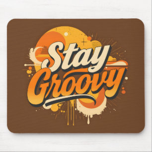 Stay Groovy Mouse Pad