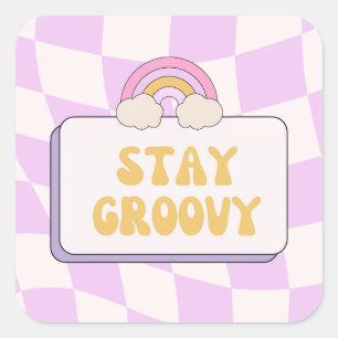 Stay Groovy Square Sticker