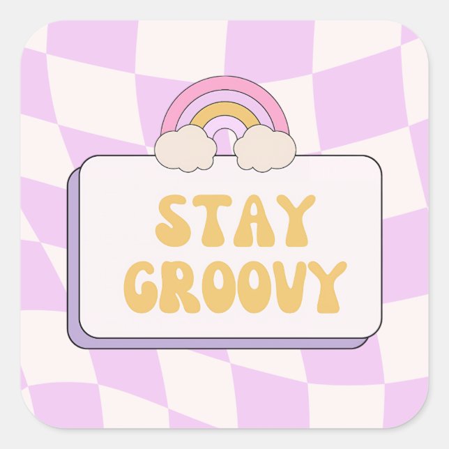 Stay Groovy Square Sticker (Front)