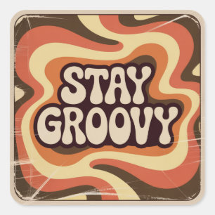 Stay Groovy Square Sticker
