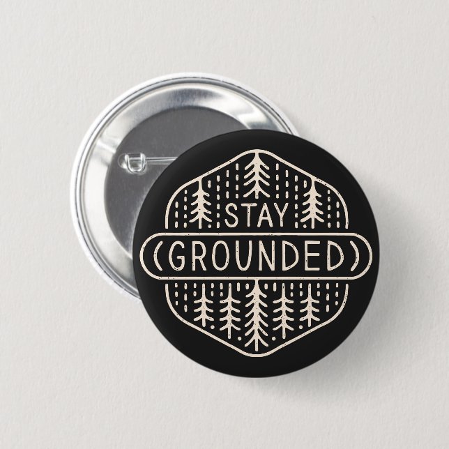 Stay grounded grounding forest bathing 6 cm round badge (Front & Back)