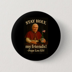 Stay Holy Pope Leo Xiv American Pope Fan Art 6 Cm Round Badge