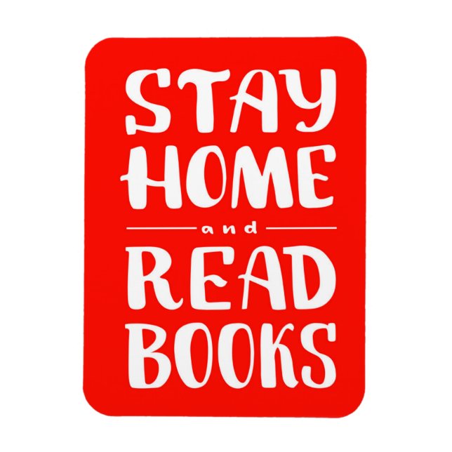 Stay Home and Read Books Magnet (Vertical)