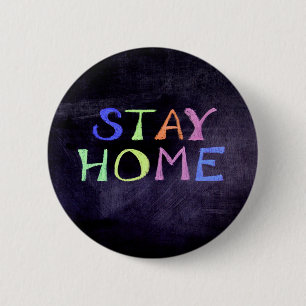 Stay Home Colourful on Chalk Board 6 Cm Round Badge