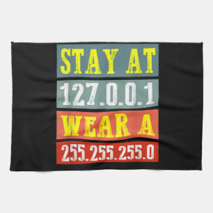 Stay Home Engineers And Wear Mask for Coding Geeks Tea Towel