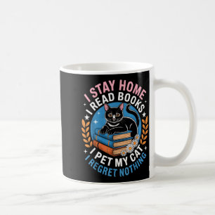 Stay home read books pet cat funny introvert nerd coffee mug