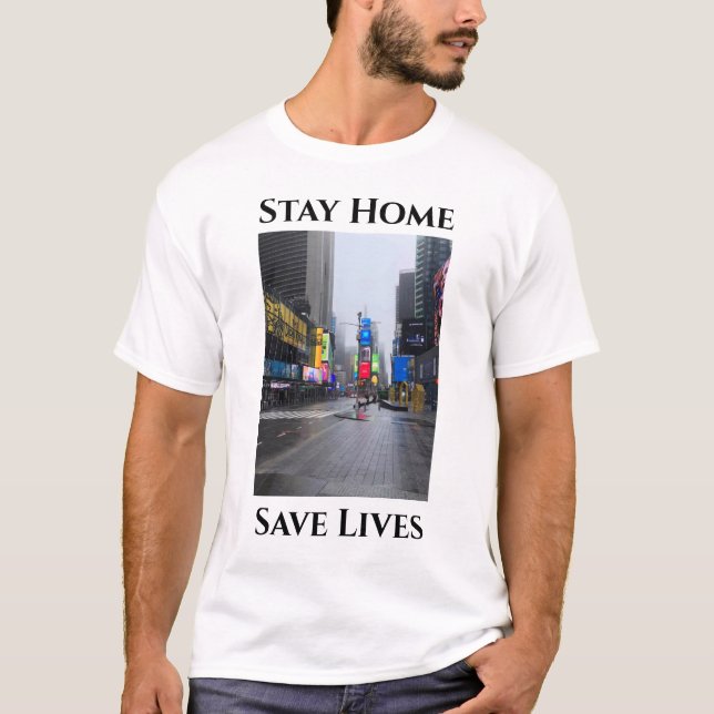 Stay Home Save Lives New York City Photo T-Shirt (Front)