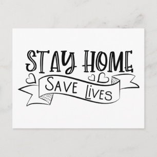 Stay Home   Save Lives Postcard