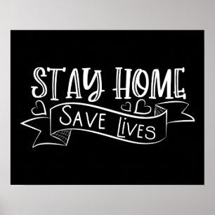 Stay Home Save Lives Poster