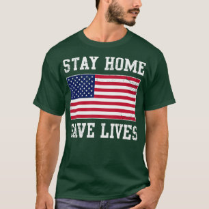 Stay Home Save Lives USA Covid T-Shirt