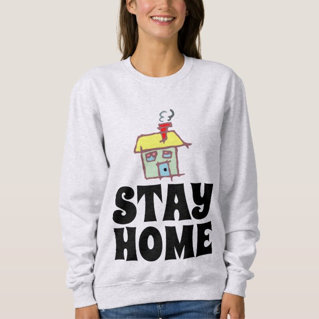 STAY HOME T-Shirts (Front)