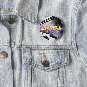 STAY HOME & WATCH A MOVIE. 6 CM ROUND BADGE